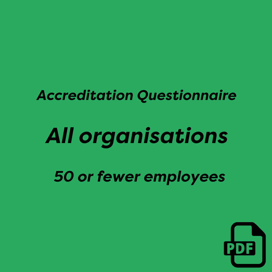 Button reading 'Accreditation Questionnaire - All organisations - 50 or fewer - PDF'